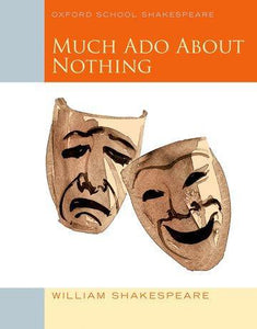 Shakespeare, Much Ado About Nothing ( Oxford )