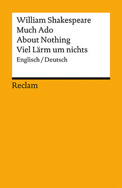 Shakespeare, Much Ado About Nothing / Viel Lärm um nichts (Zweisprachig Engl./Dt)