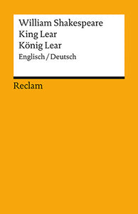 Shakespeare, King Lear / König Lear (Zweisprachig Engl./Dt)