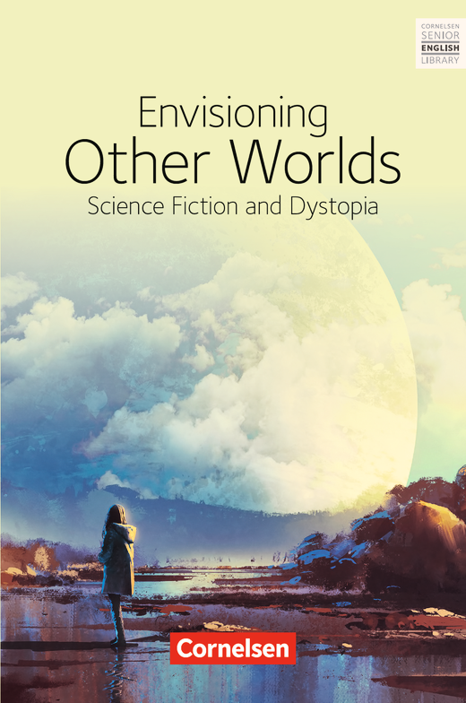 Envisioning Other Worlds: Science Fiction and Dystopias