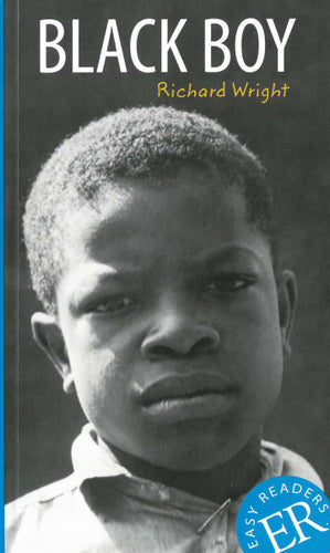 Wright, Black Boy (Klett Easy Readers) A2