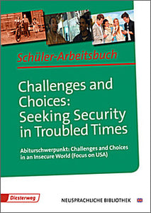 Challenges and Choices: Seeking Security in Troubled Times