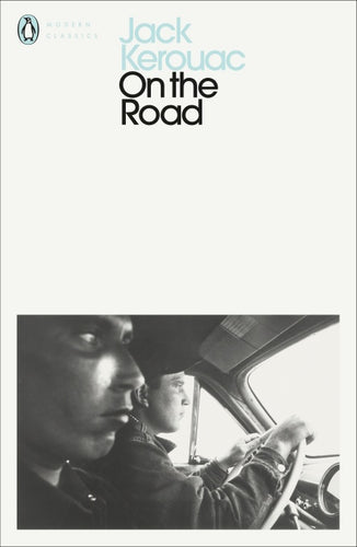 Kerouac, On the Road (Penguin Modern Classics)