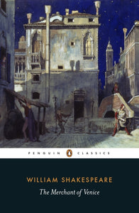 Shakespeare, The Merchant of Venice (Penguin classics)