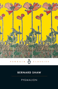 Shaw, Pygmalion (Penguin Classics)