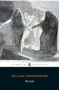 Shakespeare, Macbeth (Penguin Classics)
